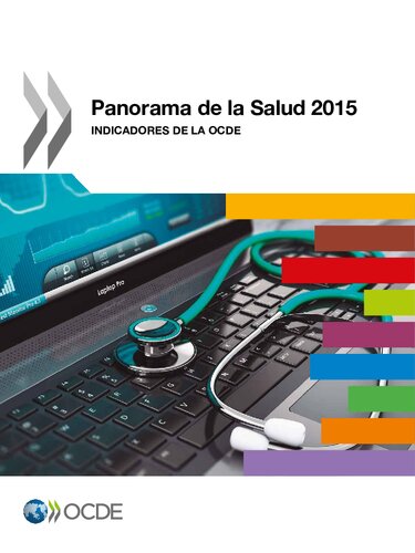 Panorama de la Salud 2015 : Indicadores de la OCDE