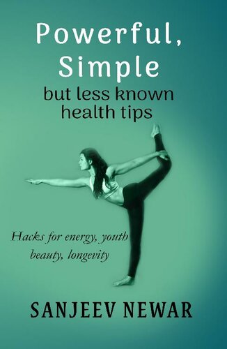 Powerful, simple but less known health tips (Vedic Self Help Book 5)