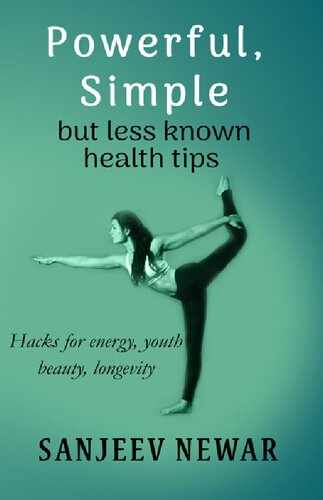 Powerful, simple but less known health tips (Vedic Self Help Book 5)
