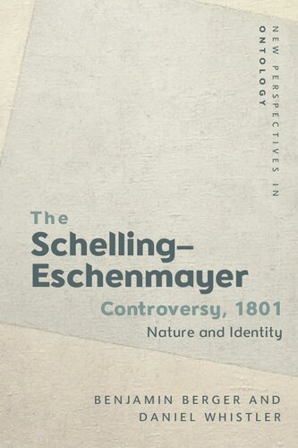 The Schelling-Eschenmayer Controversy, 1801: Nature and Identity