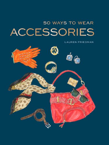 50 Ways to Wear Accessories