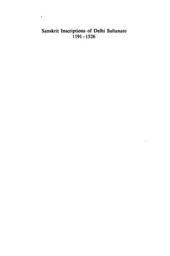Sanskrit Inscriptions of Delhi Sultanate: 1191-1526
