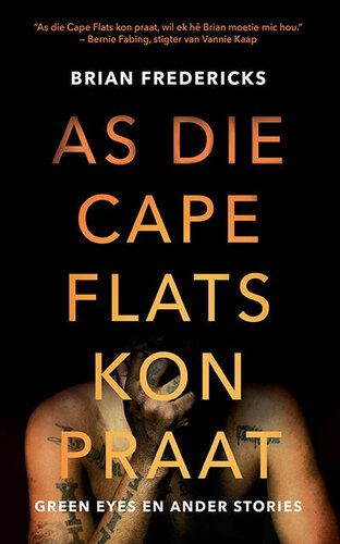 As Die Cape Flats Kon Praat: Green Eyes en Ander Stories