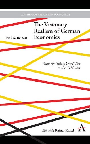 Visionary Realism of German Economics: From the Thirty Years' War to the Cold War