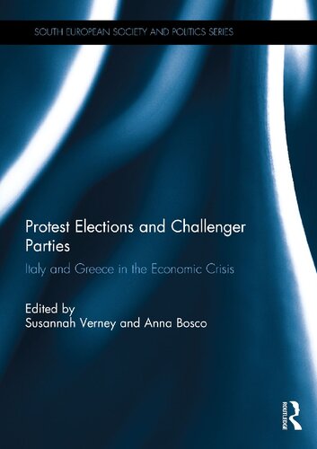 Protest Elections and Challenger Parties: Italy and Greece in the Economic Crisis
