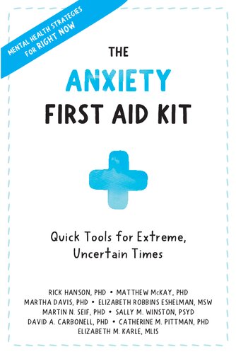 Anxiety First Aid Kit: Quick Tools for Extreme, Uncertain Times