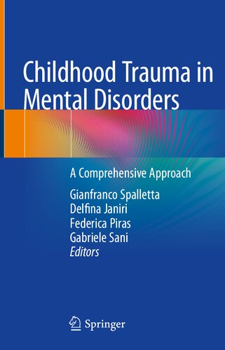Childhood Trauma in Mental Disorders: A Comprehensive Approach