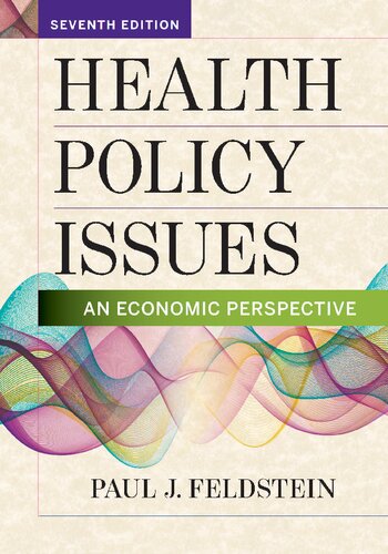 Health Policy Issues: An Economic Perspective