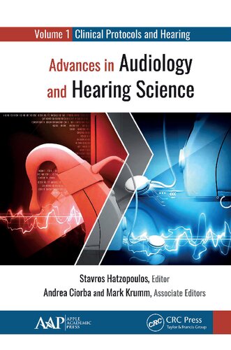 Advances in Audiology and Hearing Science: Volume 1: Clinical Protocols and Hearing Devices