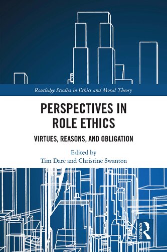 Perspectives in Role Ethics: Virtues, Reasons, and Obligation