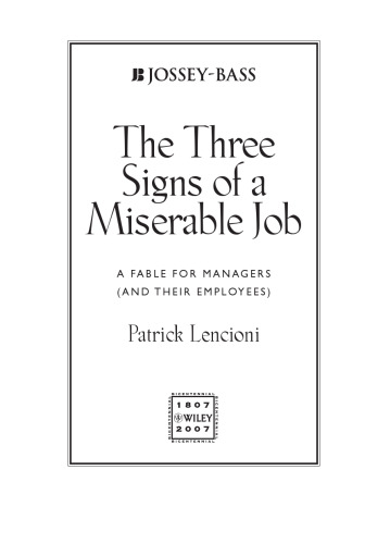 The Three Signs of a Miserable Job: A Fable for Managers