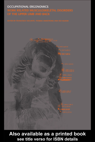 Occupational Ergonomics: Work Related Musculoskeletal Disorders of the Upper Limb and Back