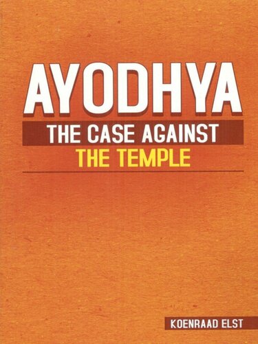 Ayodhya: The Case Against the Temple (Kindle)