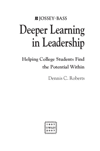 Deeper Learning in Leadership: Helping College Students Find the Potential Within