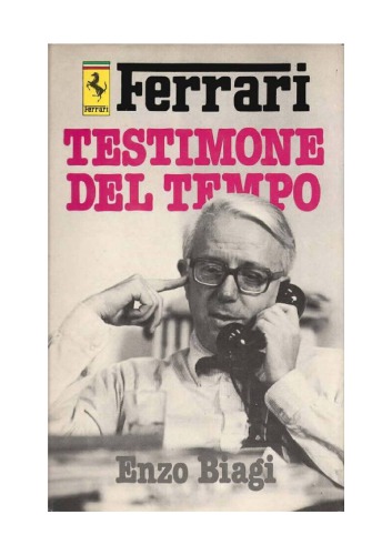Ferrari. Testimone del tempo