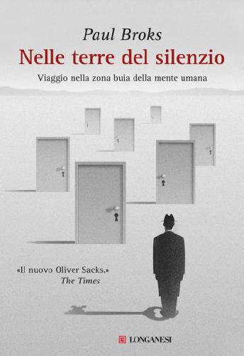 Nelle terre del silenzio. Viaggio nella zona buia della mente umana