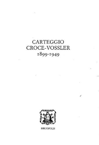 Carteggio Croce-Vossler 1899-1949