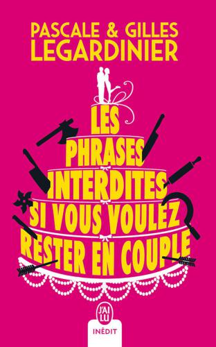 Les phrases interdites si vous voulez rester en couple (DOCUMENT)