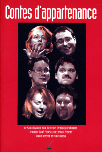 Contes d'appartenance: théâtre