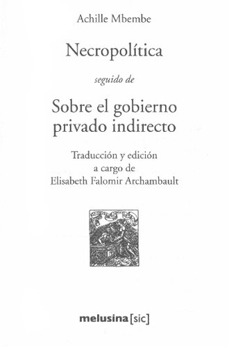 Necropolitica Sobre el gobierno privado indirecto