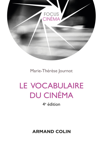 Le vocabulaire du cinéma: 4e édition