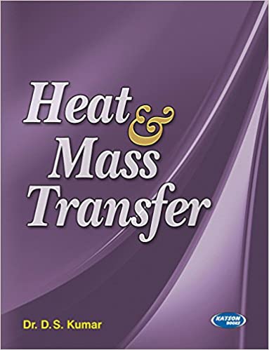 Heat and Mass transfer by Dr.  D.S. Kumar