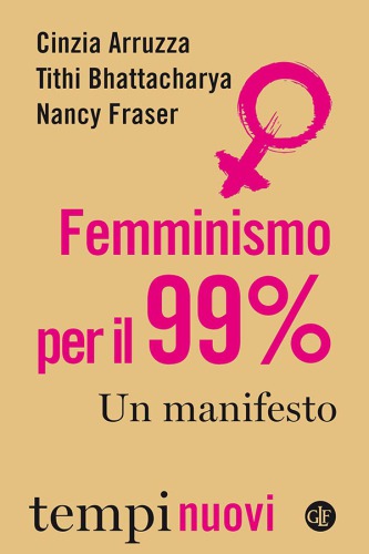 Femminismo per il 99%: un manifesto