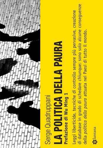 La politica della paura. Prefazione di Wu Ming 1