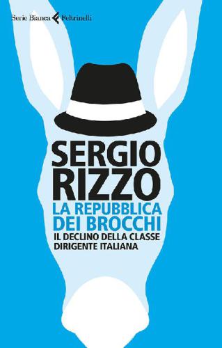 La repubblica dei brocchi: Il declino della classe dirigente italiana