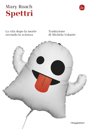 Spettri La Vita Dopo La Morte Secondo La Scienza