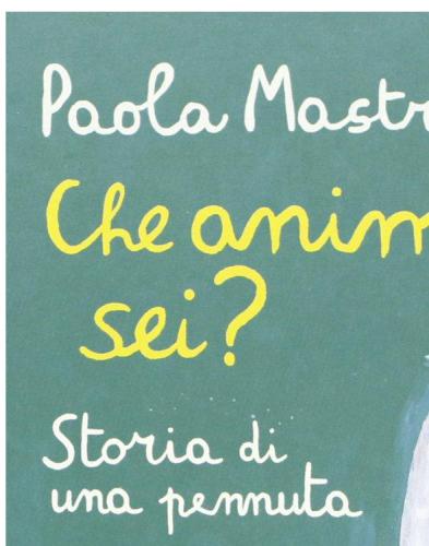 Che animale sei?: Storia di una pennuta