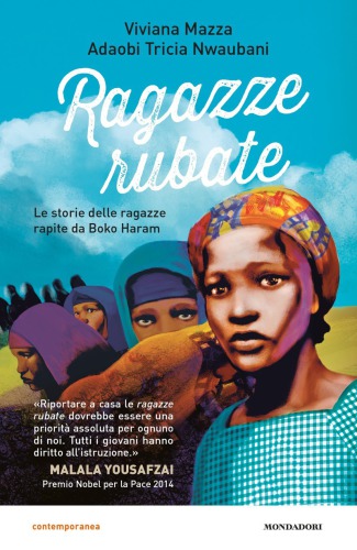 Ragazze rubate. Le storie delle ragazze rapite da Boko Haram