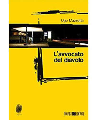 Ugo Mazzotta: L'avvocato del diavolo