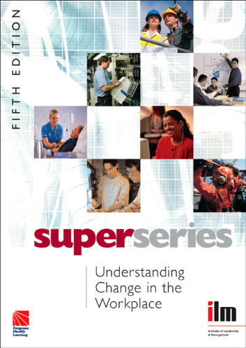 Understanding Change in the Workplace Super Series,