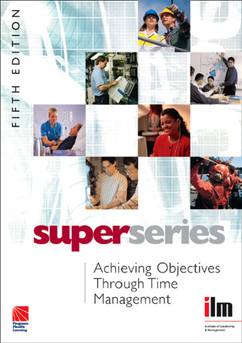 Achieving Objectives Through Time Management Super Series,