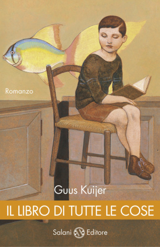Il libro di tutte le cose: romanzo