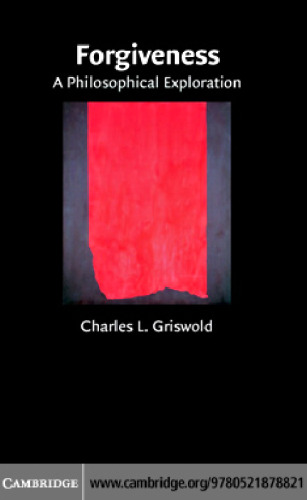 Forgiveness: A Philosophical Exploration