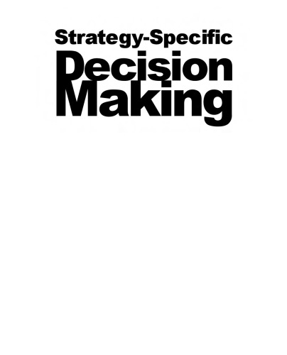 Strategy-Specific Decision Making: A Guide for Executing Competitive Strategy