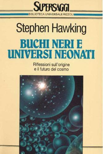 Buchi neri e Universi Neonati