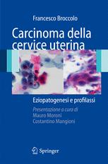 Carcinoma della cervice uterina: Eziopatogenesi e profilassi