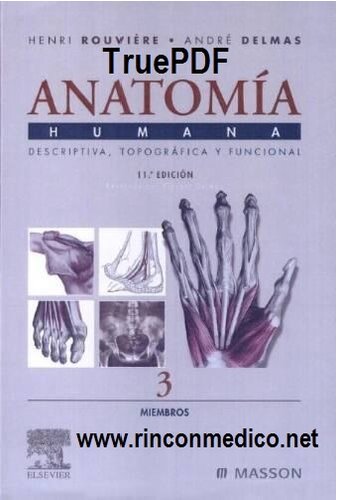 Anatomía humana : descriptiva, topográfica y funcional. Tomo 3, Miembros