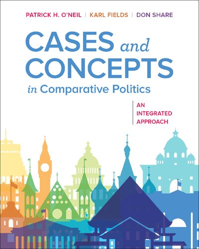 Cases and Concepts in Comparative Politics: An Integrated Approach (First Edition)