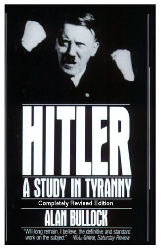 Hitler, a Study in Tyranny (Completely Revised Scanned Ed.)