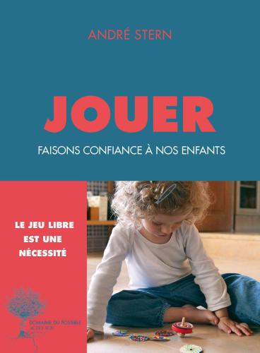Jouer: Faisons confiance à nos enfants