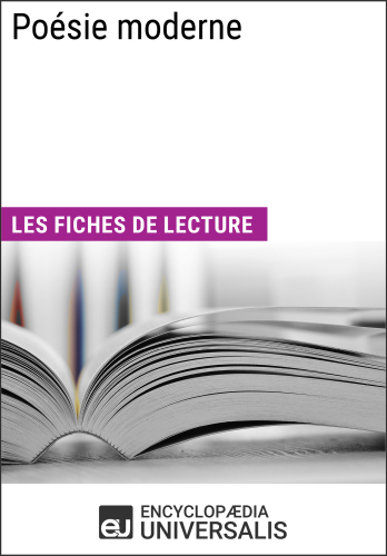 Poésie moderne: Les Fiches de lecture d'Universalis