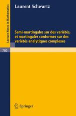 Semi-Martingales sur des Variétés, et Martingales Conformes sur des Variétés Analytiques Complexes