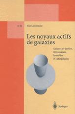 Les noyaux actifs de galaxies: Galaxies de Seyfert, QSO, quasars, lacertides et radiogalaxies