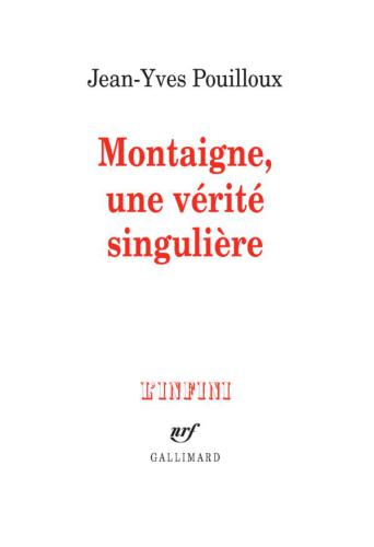 Montaigne, une vérité singulière