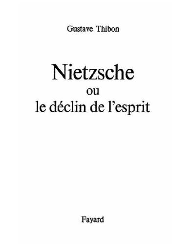 Nietzsche: ou le déclin de l'esprit