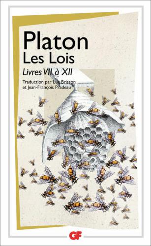 Les lois. Livres VII à XII